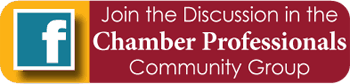 Join the discussion in the Chamber Professionals Community Group