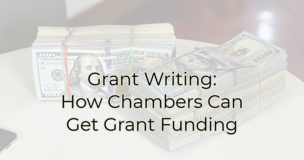 Grant Writing: How Chambers Can Get Grant Funding