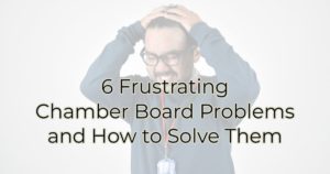 6 Frustrating Chamber Board Problems and How to Solve Them