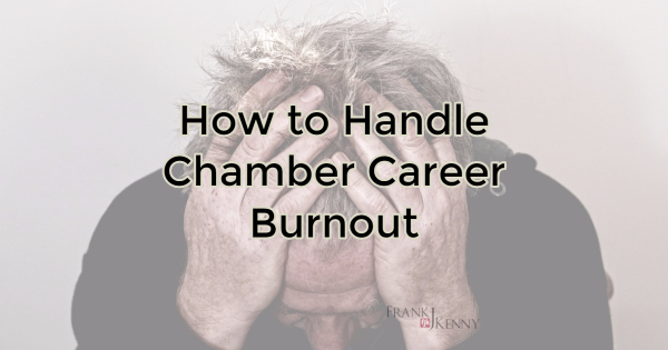 Header: How to Avoid Chamber Career Burnout