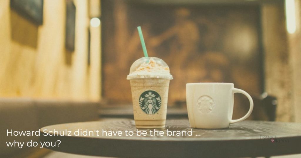 Image of Starbucks with the idea that the CEO didn't need to be the brand.