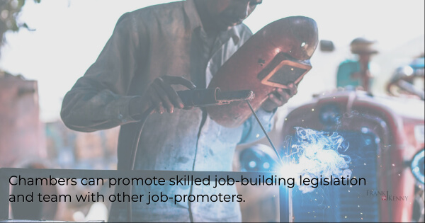 chamber legislative activities - chamber advocating for skilled jobs