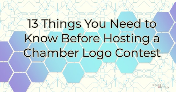 13 Things you Need to Know Before Hosting a Chamber Logo Contest