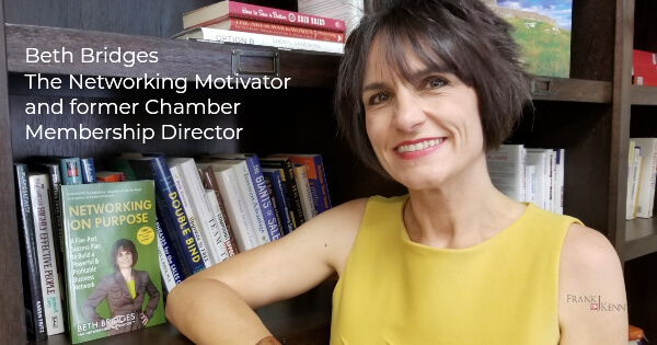 chamber membership development - expert advice beth bridges networking motivator
