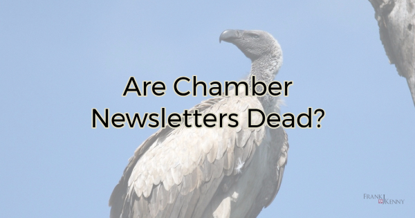 Should you give up on chamber newsletters?