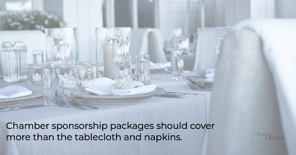 chamber sponsorships ultimate guide - pay for more than the tablecloth and settings