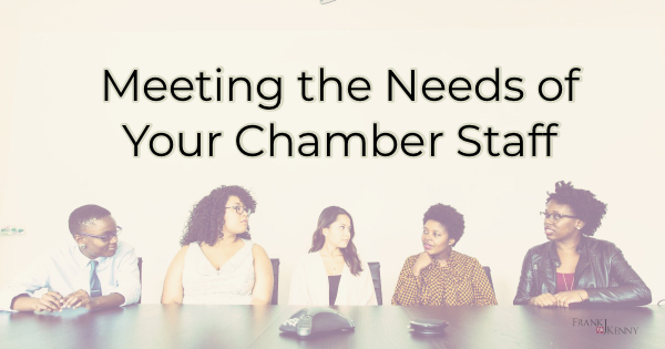Chamber staff retention - meeting their needs