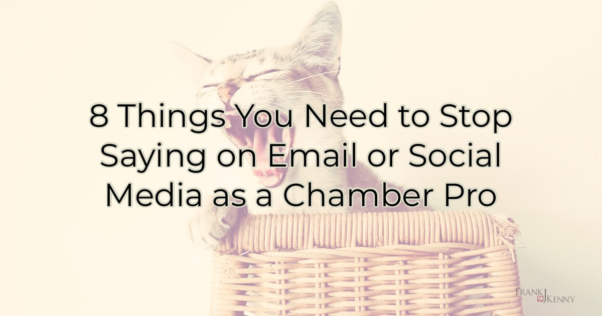 communication errors - Frank J. Kenny's Chamber of Commerce Industry Blog