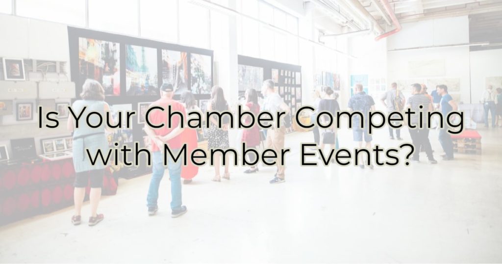 Is Your Chamber Competing with Member Events?