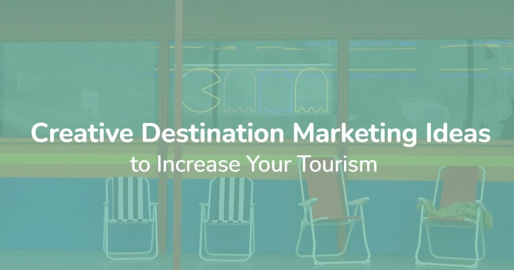 Destination-marketing-ideas - Frank J. Kenny's Chamber Of Commerce 