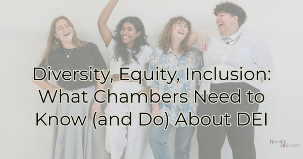 Diversity, Equity, Inclusion: What Chambers Need to Know (and Do) About DEI (header image)