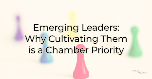 Headline Image: Emerging Leaders: Why Cultivating Them is a Chamber Priority
