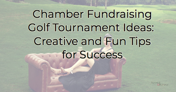 Chamber Fundraising Golf Tournament Ideas: Creative and Fun Tips for Success