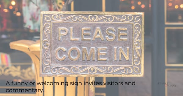 Image of a sign that says "please come in"