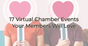 Virtual Events Your Chamber Members Will Love