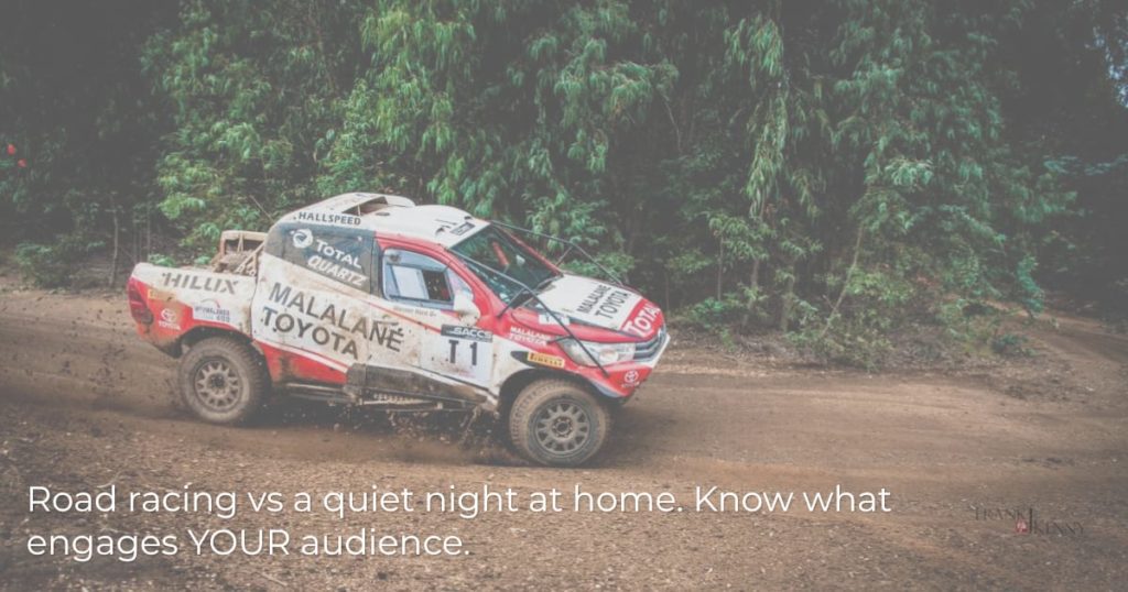 Truck road rally vs a quiet night at home? Know what engages your audience and members.