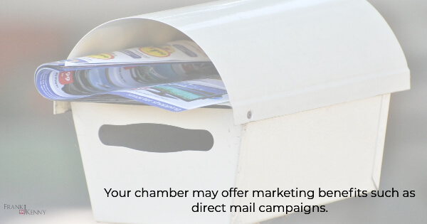 New chamber membership may include marketing benefits such as direct mail.