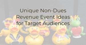 Unique Non-Dues Revenue Event Ideas for Target Audiences