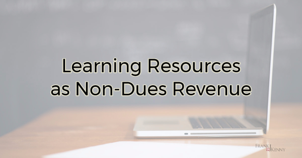 Ideas for educational non-dues revenue