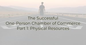 The Successful One-Person Chamber of Commerce - Part 1: Physical Resources