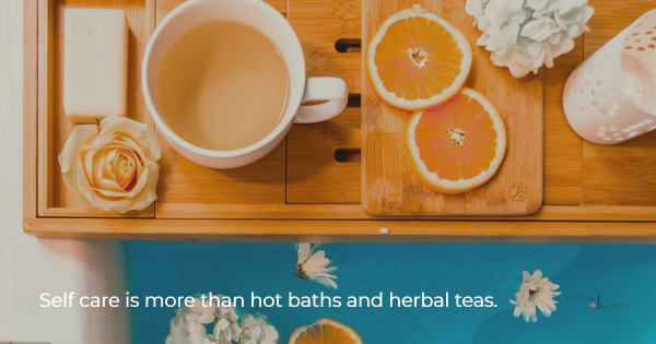 Image of a tub and tea to illustrate the idea of self-care.