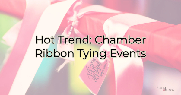 Header: Hot Trend: Chamber Ribbon-Tying Events