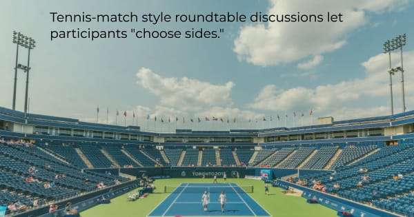 Image of a tennis court to illustrate the idea of "tennis match" style in a roundtable discussion.