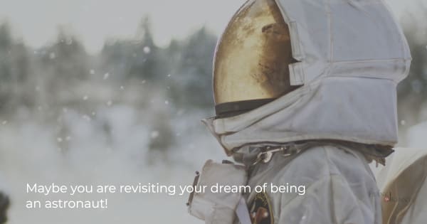 Image of an astronaut to illustrate the idea of sharing your childhood career dreams.