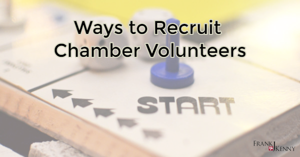 Tips on recruiting volunteers for the chamber