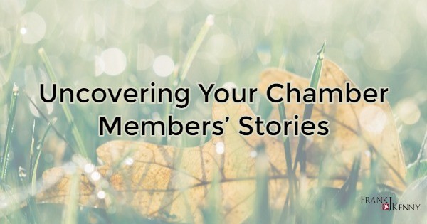 How can you use member stories for your chamber?