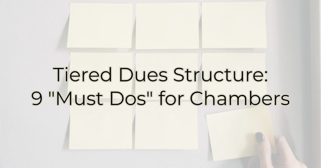 Tiered Dues Structure: 9 "Must Dos" for Chambers