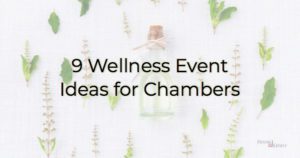 Chamber wellness event ideas